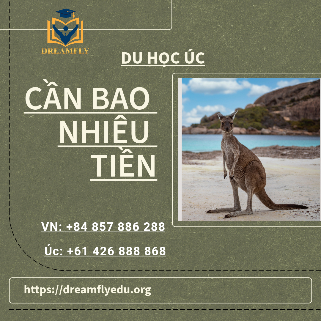 DU HỌC ÚC CẦN BAO NHIÊU TIỀN !?
